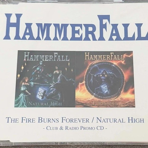 HammerFall The Fire Burns Forever / Natural High Promo CD