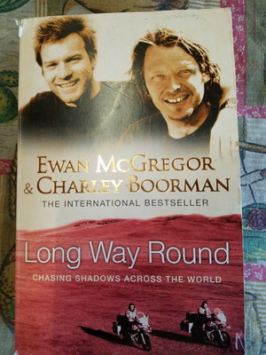 Ewan McGregor & Charley Boorman Long Way Round book