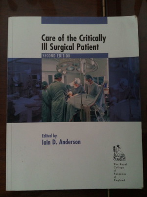Care of the Critically Ill Surgical Patient 2nd Edition medical book like new