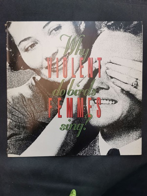 Violent Femmes Why Do Birds Sing? Vinyl LP used 1991 original pressing