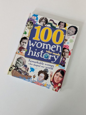 100 Women Who Made History new hardcover book