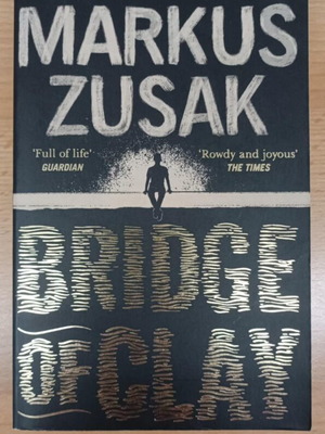 The Bridge of Clay book used, English by Markus Zusak