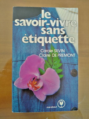 Le Savoir-Vivre Sans Etiquette βιβλίο μεταχειρισμένο