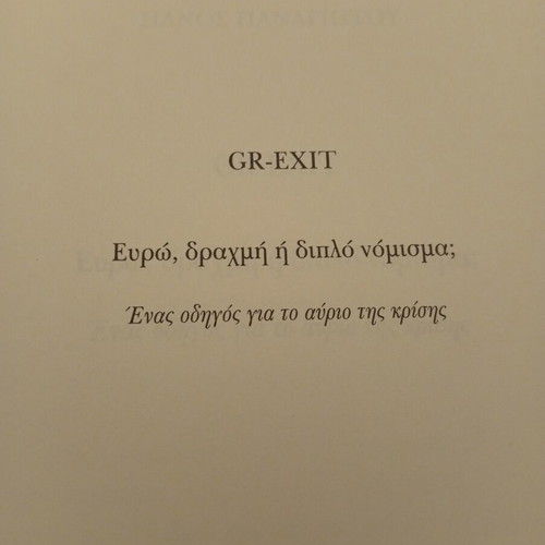 GR-EXIT book used, guide on euro, drachma, and dual currency crisis