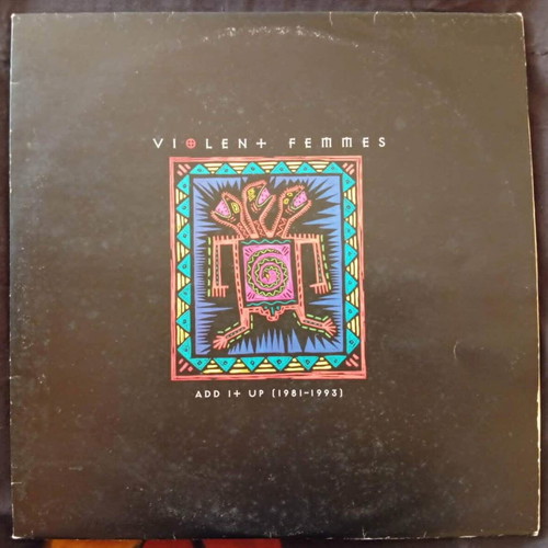 Violent Femmes Add It Up (1981-1993) 2LP best of rock