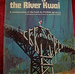  The Bribge on the river Kwai.