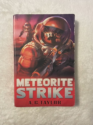 Meteorite Strike Superhumans Book 1 by A.G. Taylor
