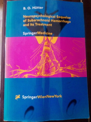 Neuropsychological Sequelae of Subarachnoid Hemorrhage and Its Treatment като нова
