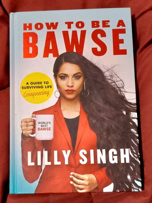 How to Be a Bawse Lilly Singh book like new