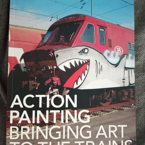 Action Painting Bringing Art to the Trains Book new, English
