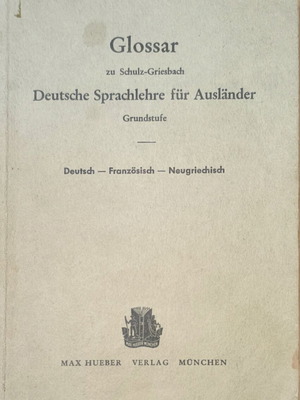 Glossary of German, French and Greek Terms used