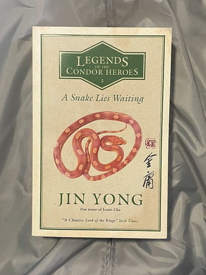 A Snake Lies Waiting Legends of the Condor Heroes 3 by Jin Yong