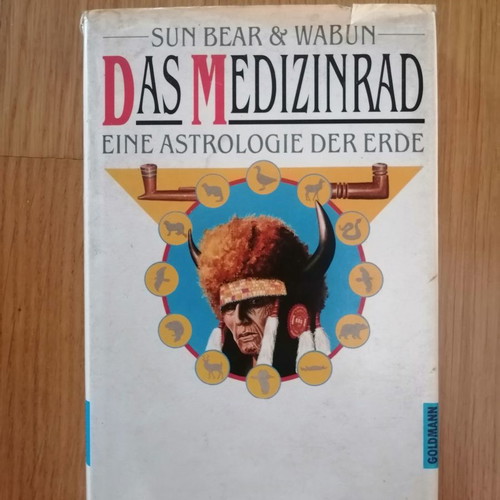 Das Medizinrad, Eine Astrologie Der Erde used book in German