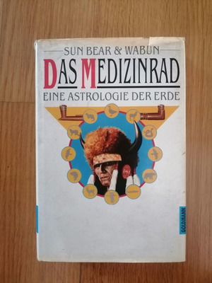 Das Medizinrad, Eine Astrologie Der Erde used book in German