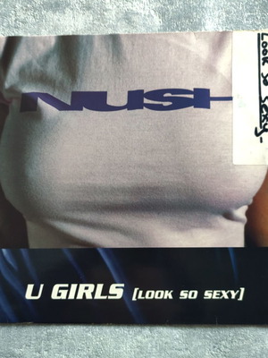 Nush U Girls (Look So Sexy) 12" βινύλιο maxi single 1995