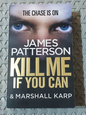 Kill Me If You Can by James Patterson & Marshall Karp English edition like new