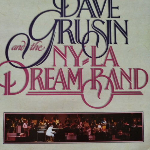 Dave Grusin and the NY-LA Dream Band vinyl LP 1982 jazz-funk fusion