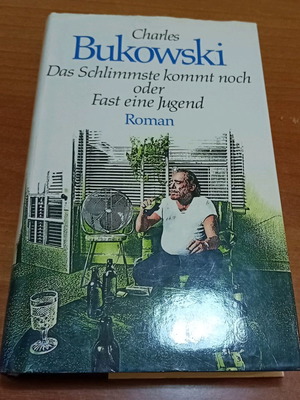 Роман Charles Bukowski Das Schlimmste kommt noch oder Fast eine Jugend употребяван, твърда корица, на немски