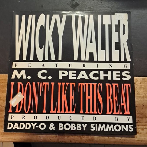 Wicky Walter I Don't Like This Beat vinyl record used