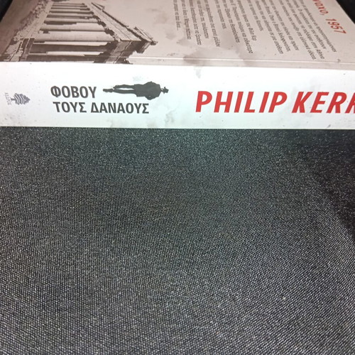 Philip Kerr Phobou Tous Danaous book