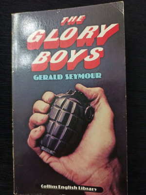 Βιβλίο The Glory Boys Gerald Seymour σαν καινούργιο, αγγλικά