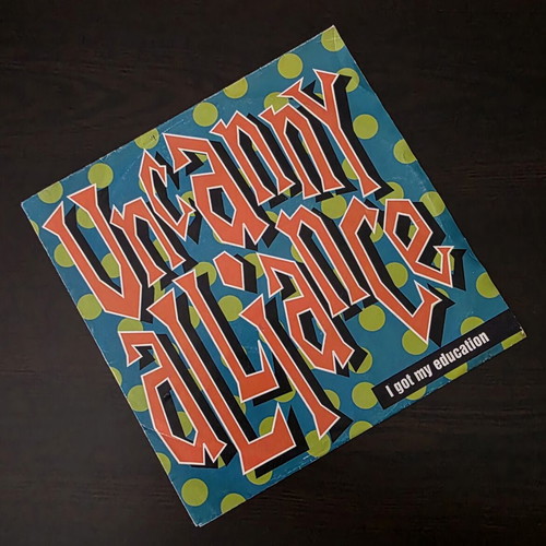 Uncanny Alliance I Got My Education 7" vinyl single used, electronic