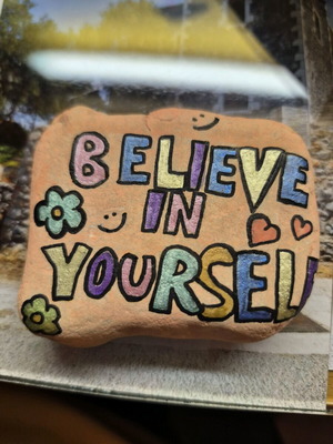 Decorative stone new with believe in yourself message