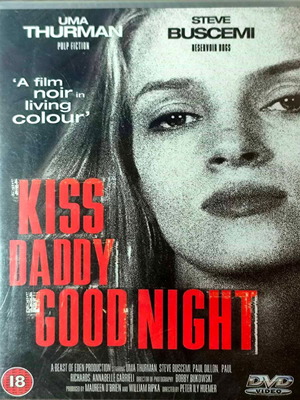 Kiss Daddy Goodnight DVD ταινία με Uma Thurman και Steve Buscemi, σφραγισμένη