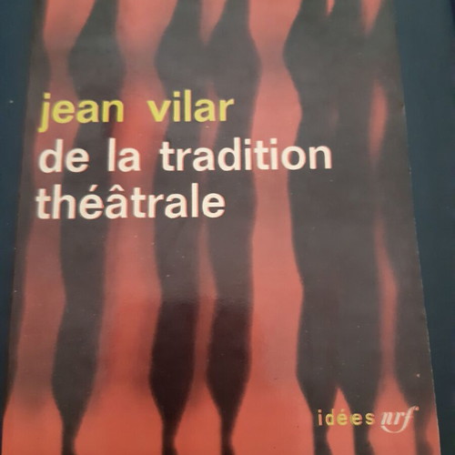 Jean Vilar De La Tradition Theatrale book like new in French
