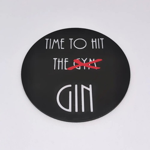Funny coaster "Time to Hit The Gin"