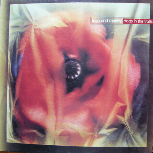Love and Money Dogs in the Traffic LP used, folk