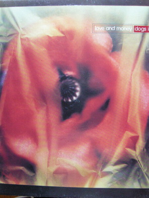 Love and Money Dogs in the Traffic LP used, folk