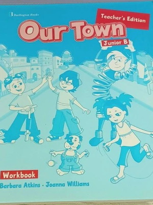 Our Town Junior B Workbook Teacher's Book new