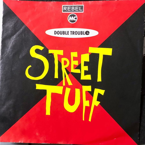 Street Tuff 7" vinyl single by Rebel MC And Double Trouble used, Hip-Hop