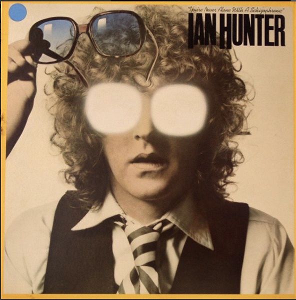  Ian Hunter - You're Never Alone With A Schizophrenic (LP) 1979. G / VG