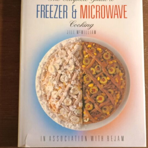 The Complete Guide to Freezer & Microwave Cooking book like new, English