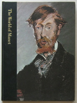 The World of Manet, 1832-1883 book like new with embossed hardcover