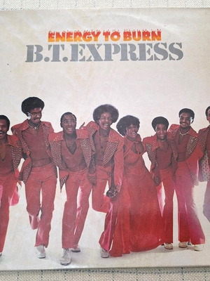 B.T. Express Energy To Burn LP употребяван