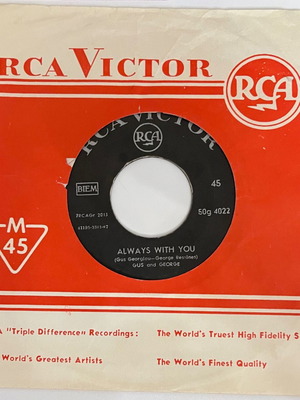 Gus & George Always With You / Oh Sweet Little Sixteen 45 used