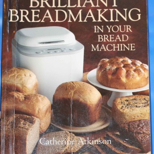 Brilliant Breadmaking in Your Bread Machine book used, English
