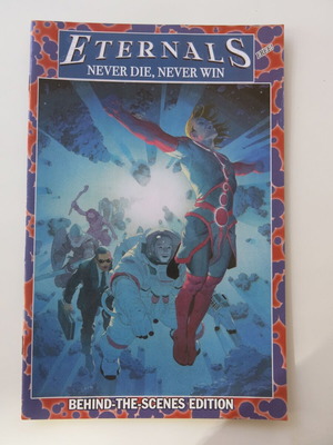 Eternals Never Die Never Win Behind-the-Scenes Edition comic new, English
