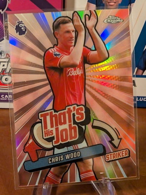 2025-26 Topps Chrome Premier League Chris Wood That's His Job κάρτα σαν καινούργιο