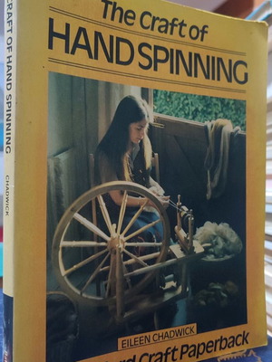 The Craft of Hand Spinning book used, 1981 edition, English