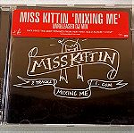  Miss Kittin - Mixing me