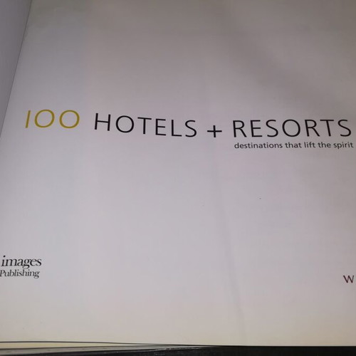 100 Hotels & Resorts Destinations That Lift the Spirit book used