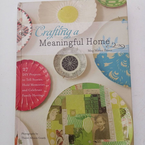 Crafting a Meaningful Home book like new, 27 DIY projects