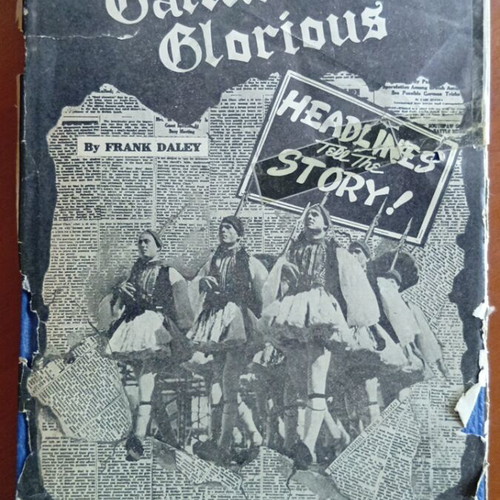 Greece—Gallant Glorious 1st Edition 1941 book by Frank Daley