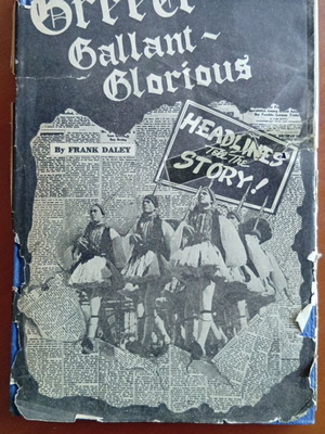 Greece—Gallant Glorious 1st Edition 1941 book by Frank Daley