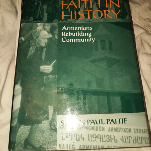 Faith in History Armenians Rebuilding Community book new, English edition