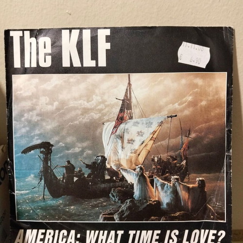 The KLF America: What Time Is Love? 7 inch single